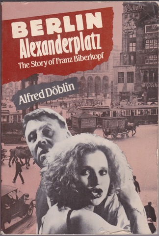 Alfred Böblin; "Berlín Alexanderplatz"