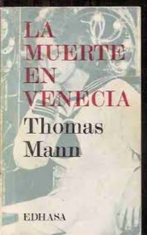 " Muerte en Venecia"- Thomas Mann