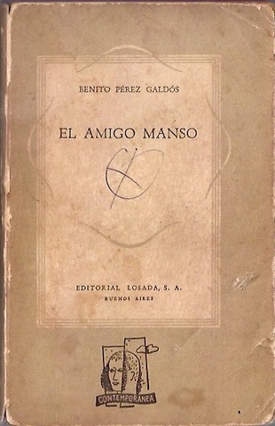 El amigo manso, Benito Pérez Galdós