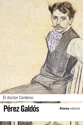 El doctor centeno, Benito Pérez Galdós