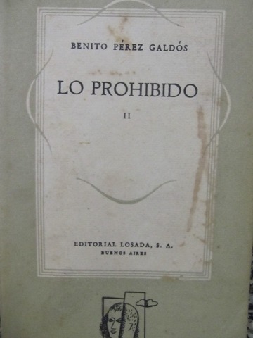 Lo prohibido, Benito Pérez Galdós