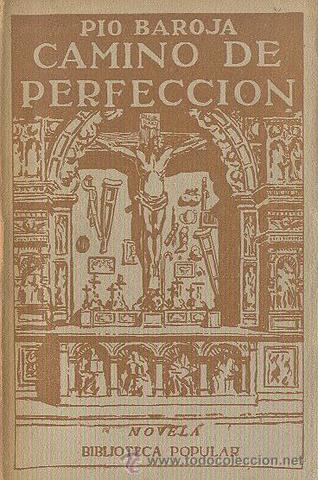 Camino de perfección, Pío Baroja