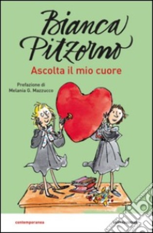 Ascolta il mio cuore di Bianca Pitzorno