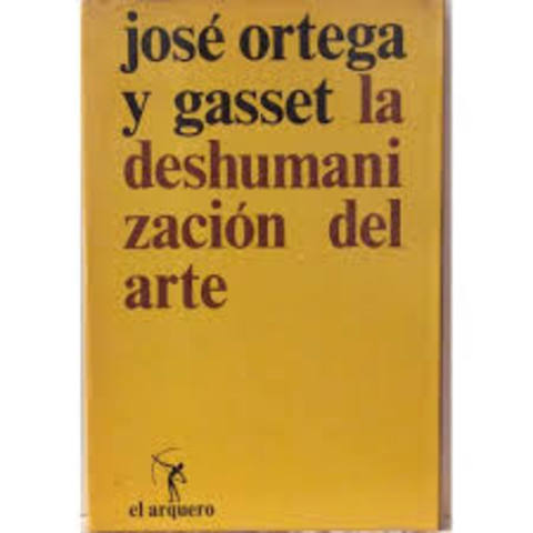 Publicación de La dehumanización del arte