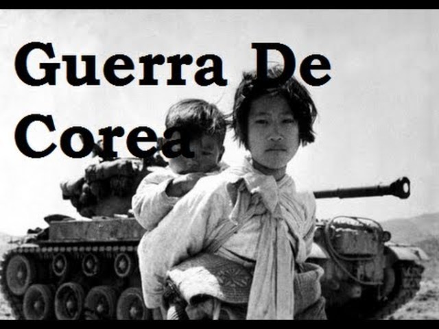 La Guerra de Corea