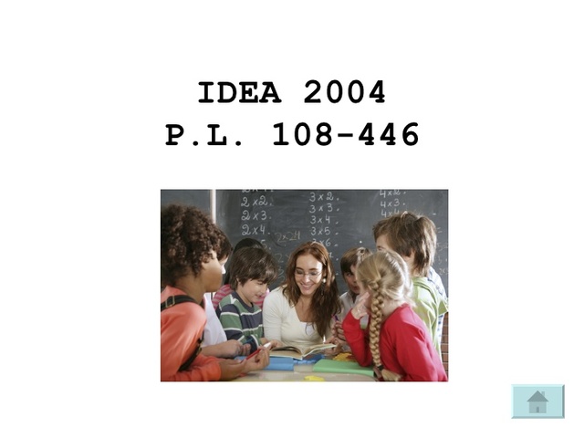 Public Law 108-446 Individuals with Disabilities Education Improvement Act of 2004