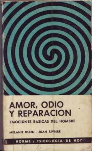 Klein: Publica "Amor, Odio y reparación"
