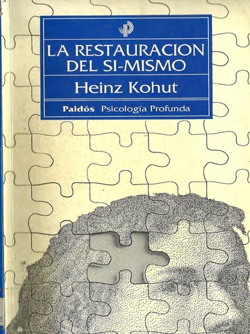 Kohut: Publica "La restauración del Self"