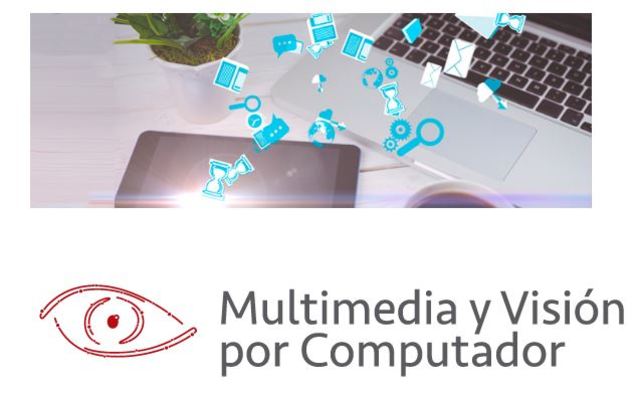Grupo de investigación: Multimedia y visión por computador
