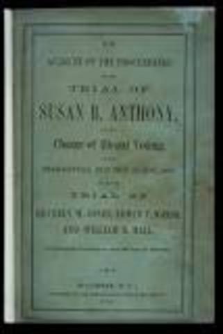 Susan B. Anthony is Arrested for Voting
