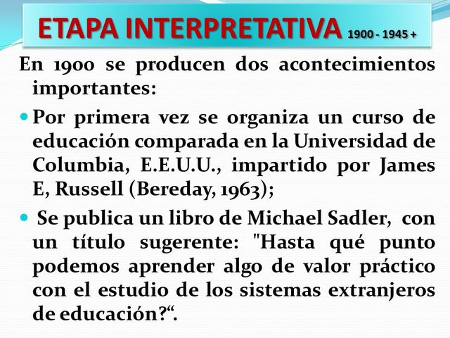 Etapa interpretativa siglo XX : elaboración sistemática y analítica
