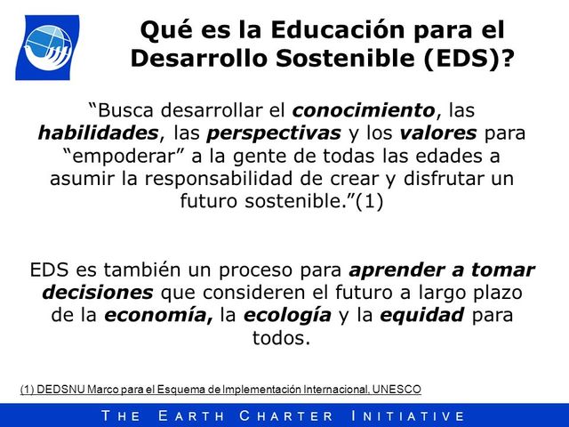 Plan internacional para la implementación de la Década de la Educación para el Desarrollo Sostenible.