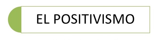 POSITIVISMO