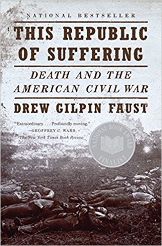 This Republic of Suffering: Death and the American Civil War.