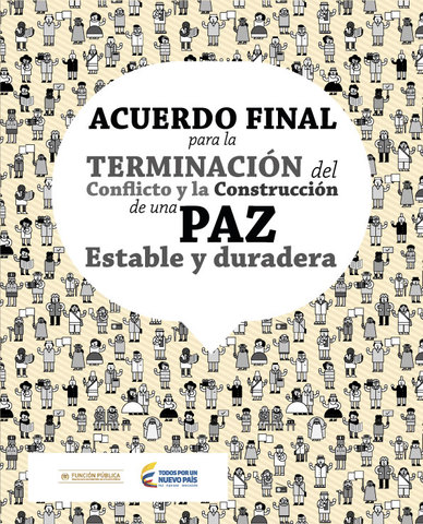 Delegados del Gobierno y de las FARC firman en La Habana el "Acuerdo general para la terminación del conflicto y la construcción de una paz estable y duradera"