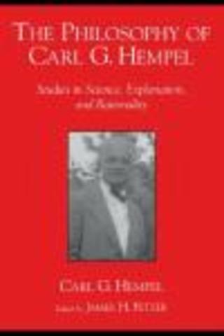 The Philosophy of Carl G. Hempel: Explanation and Rationality