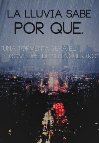 La lluvia sabe porque