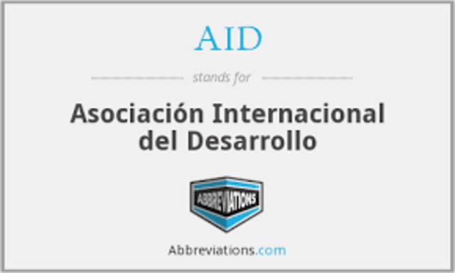 Washington D.C. Se crea La Asociación Internacional de Desarrollo (AID)