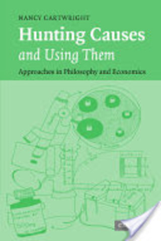 Hunting Causes and Using Them: Approaches in Philosophy and Economics