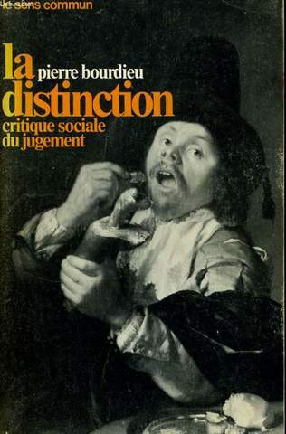 BOURDIEU: LA DISTINCION