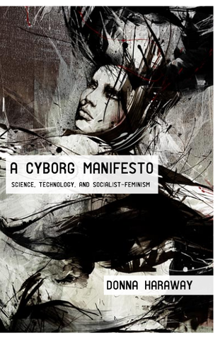 Manifesto for Cyborgs