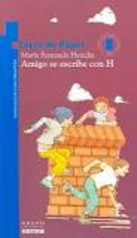 Obra " Amigo se escribe con H "