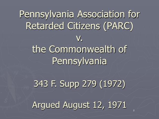 Pennsylvania Assication for Retarded Citizens v. The commonwealth of Pennsylvania