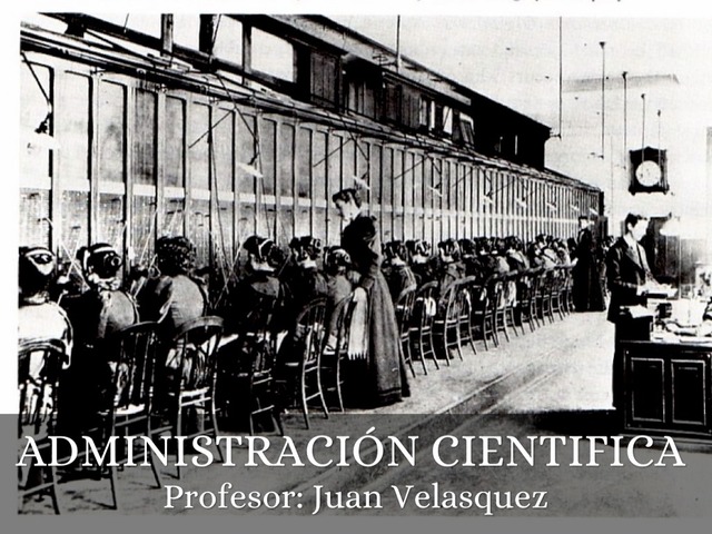 LA ADMINISTRACIÓN CIENTÍFICA