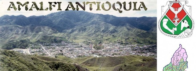 we went to live in Amalfi Antioquia