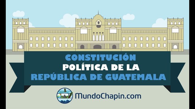 Creación de la Constitución Política de la República de Guatemala