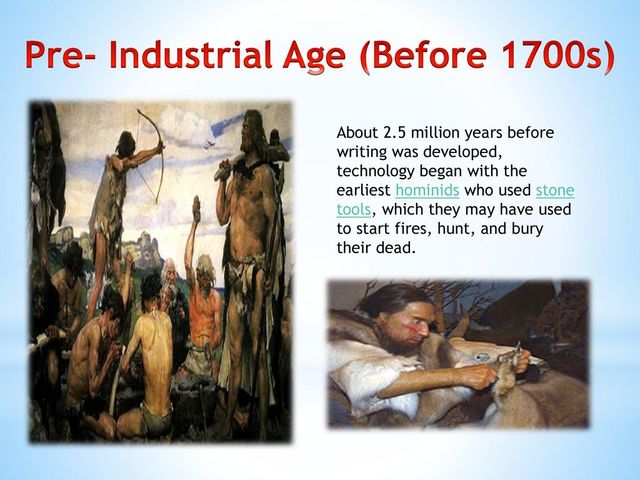 Pre-industrial Age (Before 1700 s)
