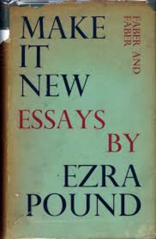 "Make It New" by Ezra Pound