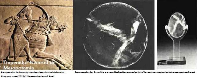 Lente más antiguo Lente de Nimrod (emperador de Mesopotamia)