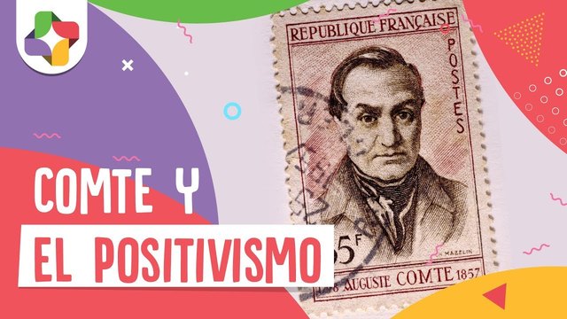 Auguste Comte y el positivismo.