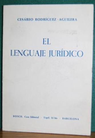5. EL USO DEL LENGUAJE JURIDICO Y LA RETORICA