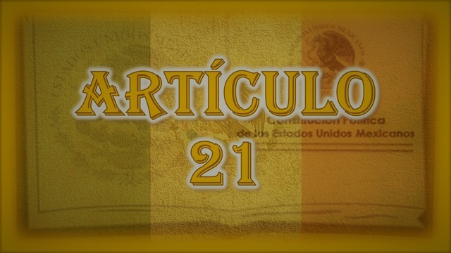 Reforma al artículo 21 constitucional