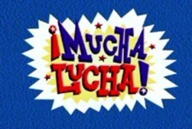 ¡Mucha Lucha!