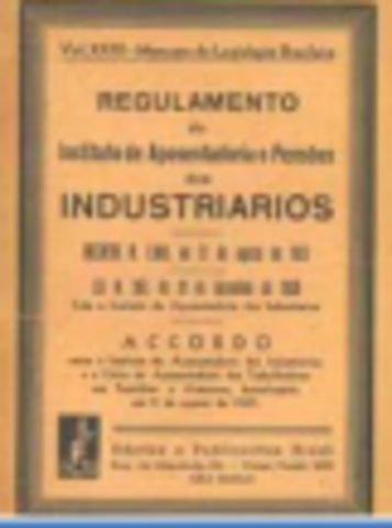 Criação do Instituto de Aposentadoria e Pensão (IAPs)