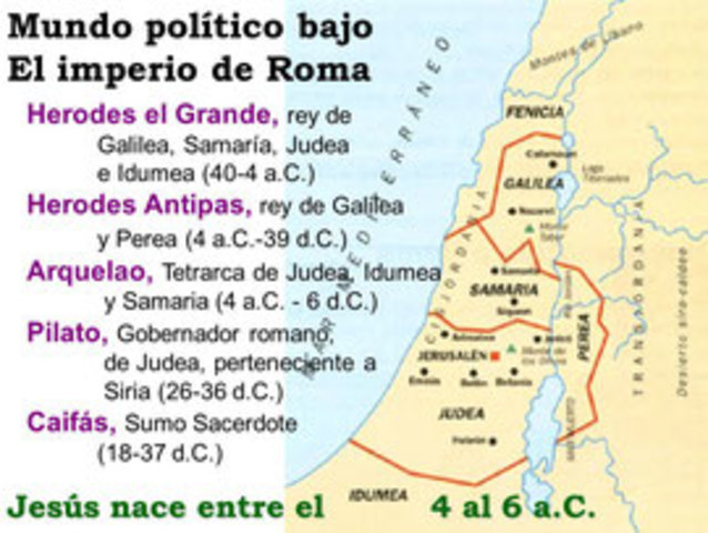 Herodes, rey vasallo romano, gobierna la Tierra de Israel.