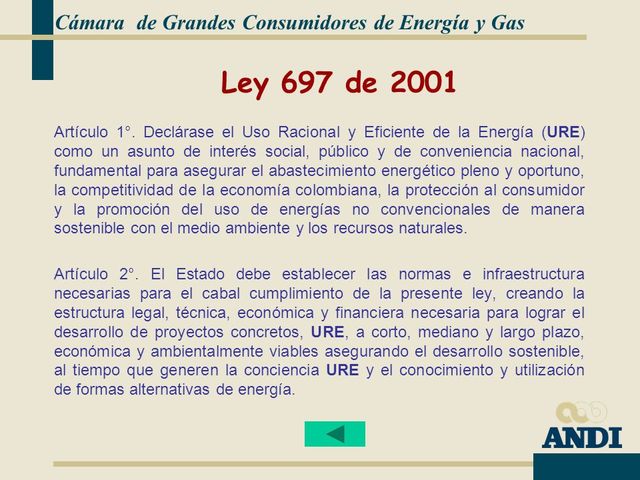 Se promulga la Ley 697, promueve el uso de energías alternativas.