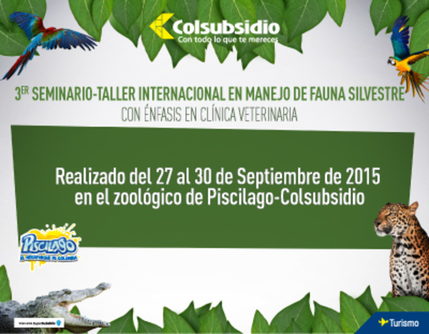 3er SEMINARIO TALLER INTERNACIONAL EN MANEJO DE FAUNA SILVESTRE