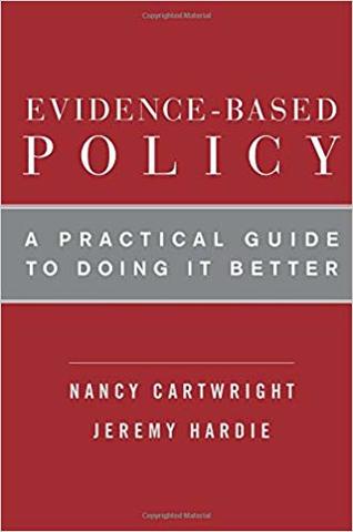 Evidence Based Policy: A Practical Guide to Doing It Better