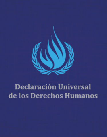 La Declaración Universal de los Derechos Humanos