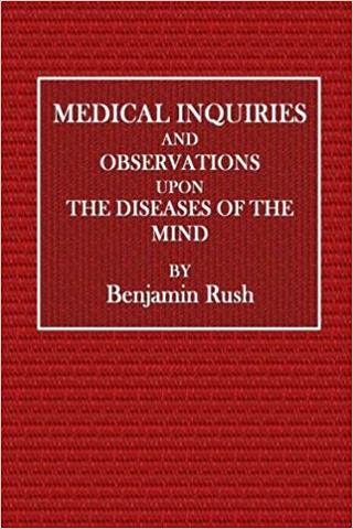 Medical Inquiries and Observations upon the Diseases of the Mind