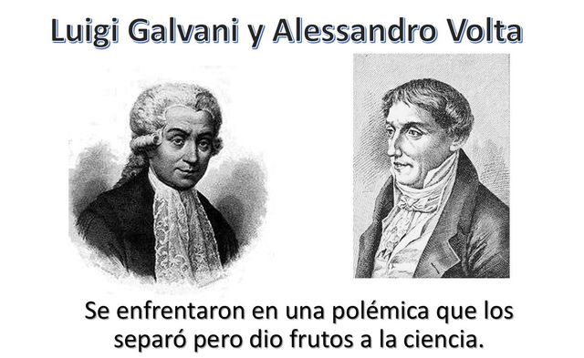 Luigi Galvani- Alessandro Volta