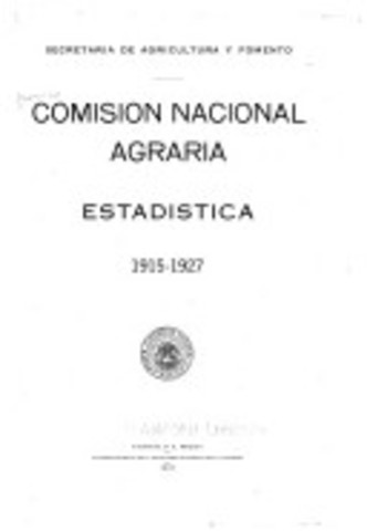 México - Creación de la Comisión Nacional Agraria e impulso a la propiedad mediante el fomento al crédito agrícola