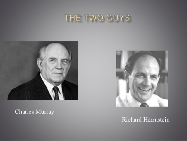 Richard Herrnstein and Charles Murray