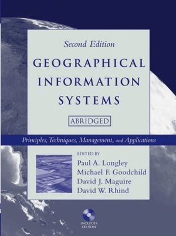 Geographical Information Systems: Principles and Applications