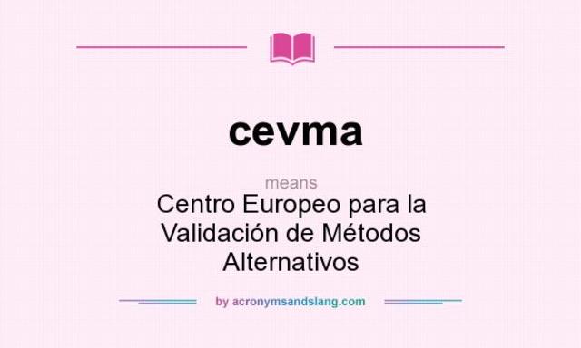 Centro Europeo para la Validación de Métodos Alternativos (CEVMA)