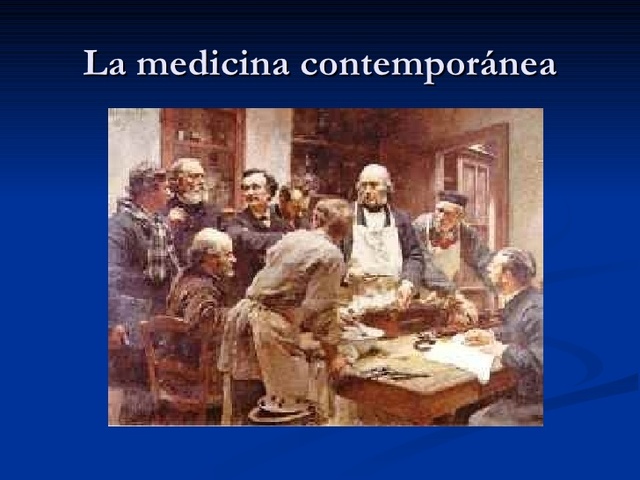 LA MEDICINA CONTEMPORÁNEA
